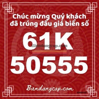 [61K50555] Biển số đẹp 61K50555